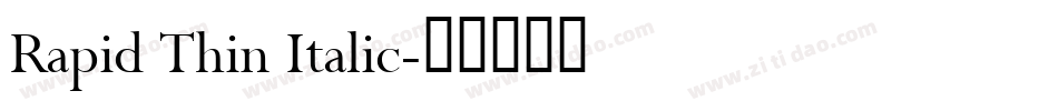 Rapid Thin Italic字体转换